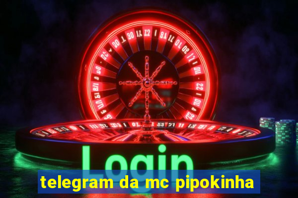 telegram da mc pipokinha